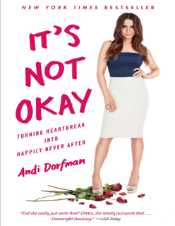 It’s Not Okay: Turning Heartbreak Into Happily Never After (PDF)