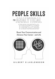 People Skills for Analytical Thinkers: Boost Your Communication and Advance Your Career (PDF)