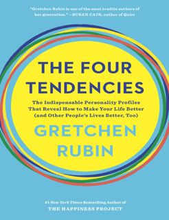 The Four Tendencies: The Indispensable Personality Profiles (PDF)