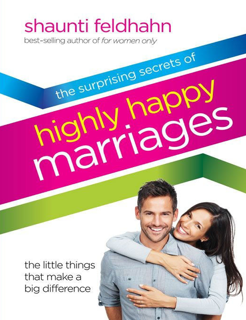 The Surprising Secrets of Highly Happy Marriages (PDF)