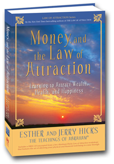 Money, and the Law of Attraction – Learning to Attract Wealth, Health, and Happiness (PDF)