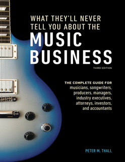 What They’ll Never Tell You About the Music Business (PDF)