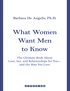 What Women Want Men to Know: The Ultimate Book About Love (PDF)