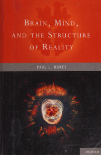 Brain, Mind, and the Structure of Reality (PDF)