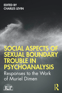 Social Aspects of Sexual Boundary Trouble in Psychoanalysis (PDF)