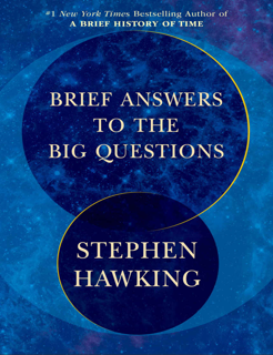 Brief Answers to the Big Questions (PDF)