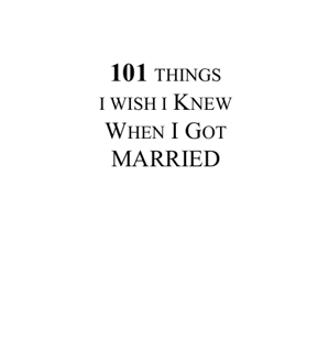 100Things I Wish I Knew When I Got Married: Simple Lessons to Make Love Last (PDF)