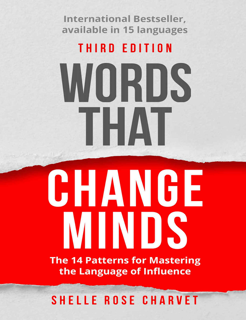 Words That Change Minds: The 14 Patterns for Mastering the Language of Influence (PDF)