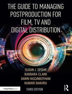 The Guide to Managing Postproduction for Film, TV and Digital Distribution (PDF)
