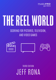 The Reel World: Scoring for Pictures, Television, and Video Games (PDF)