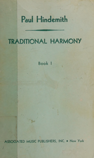 A Concentrated Course in Traditional Harmony with Emphasis on Exercises and a Minimum of Rules (PDF)